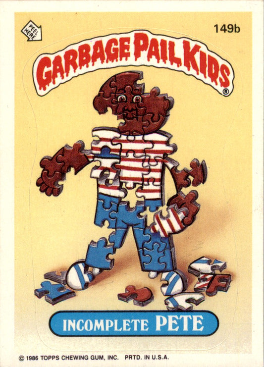 1986 Garbage Pail Kids Series 4 #149b Incomplete Pete VG-EX
