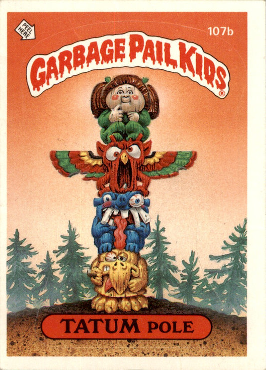 1985 Garbage Pail Kids Series 3 #107b Tatum Pole GD
