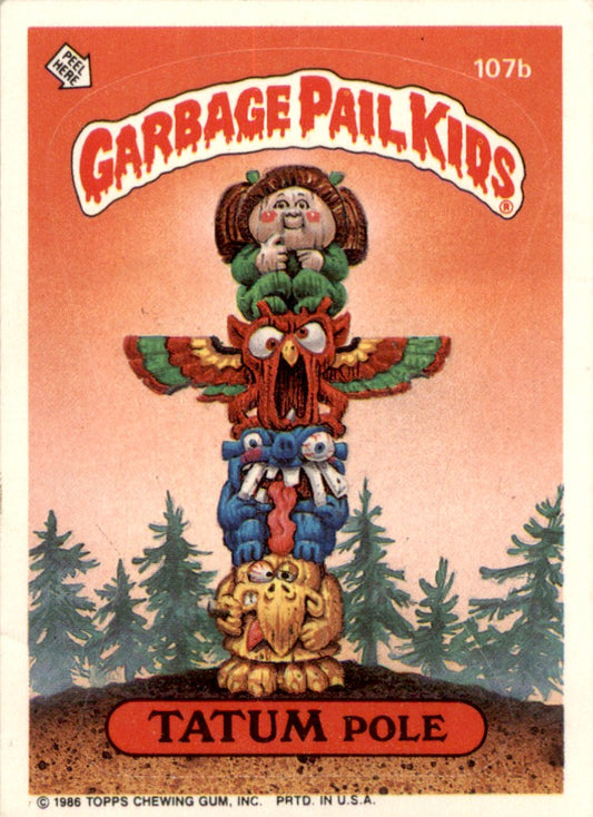 1985 Garbage Pail Kids Series 3 #107b Tatum Pole No Copyright Year GD+