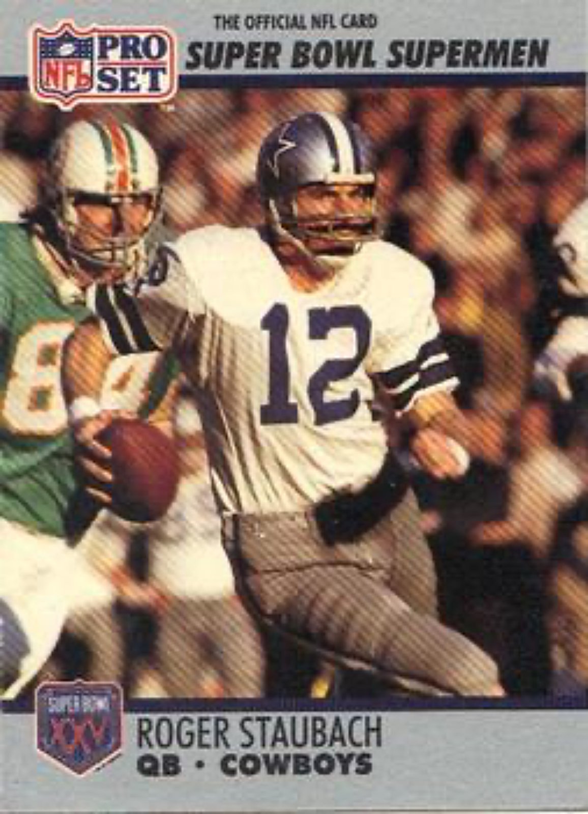1990-91 Pro Set Super Bowl 160 Football 37 Roger Staubach