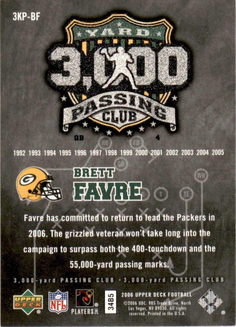 2006 Upper Deck 3000 Yard Passing Club #3KP-BF Brett Favre Green Bay Packers