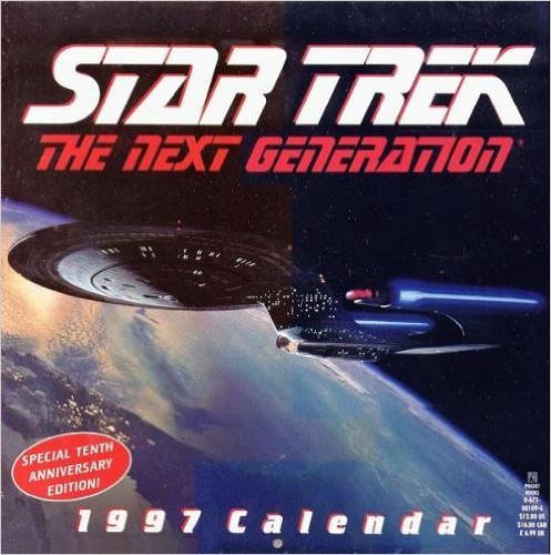 Star Trek The Next Generation Calendar: Special 10th Anniversary Edition