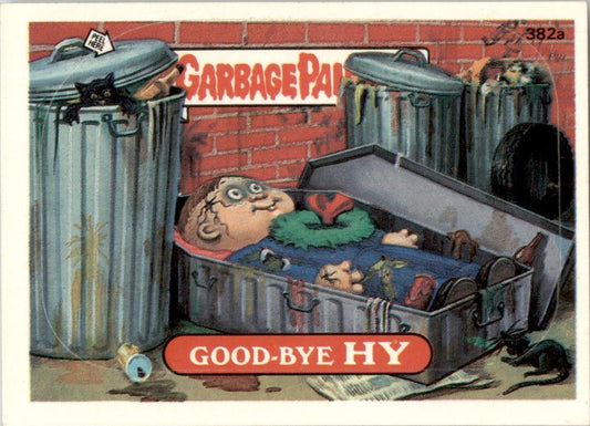 1987 Garbage Pail Kids Series 10 #382a Good-Bye Hy NM-MT