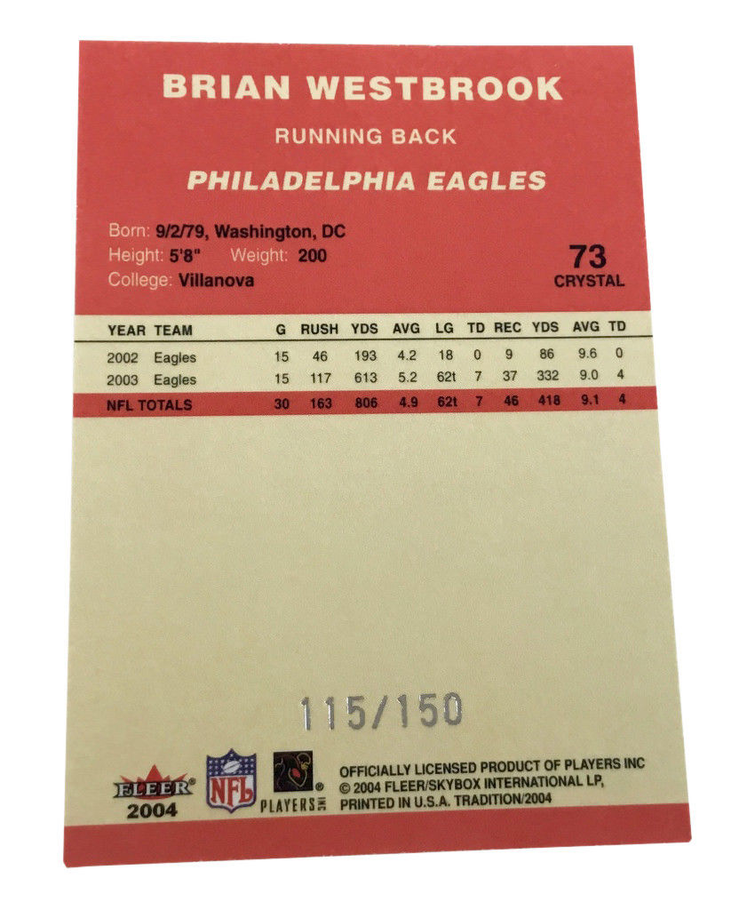 2004 Fleer Tradition - Crystal #73 Brian Westbrook Philadelphia Eagles /150