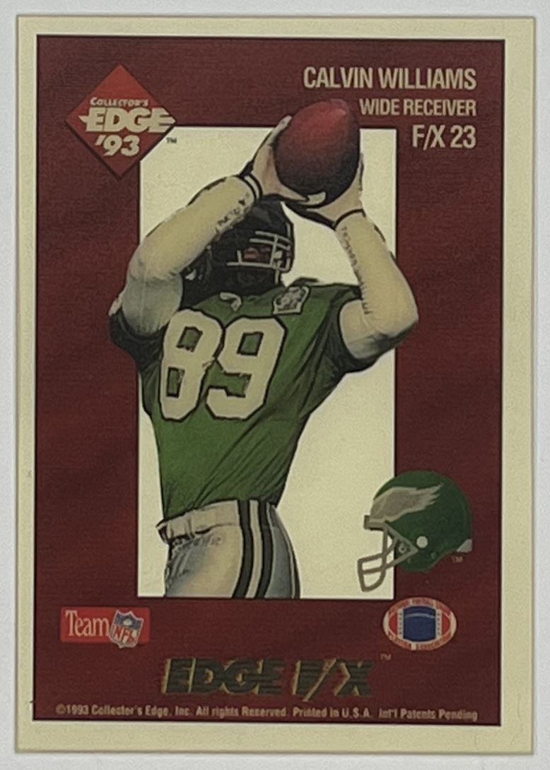 1993 Collector's Edge Rookies FX #F/X23 Calvin Williams Philadelphia Eagles