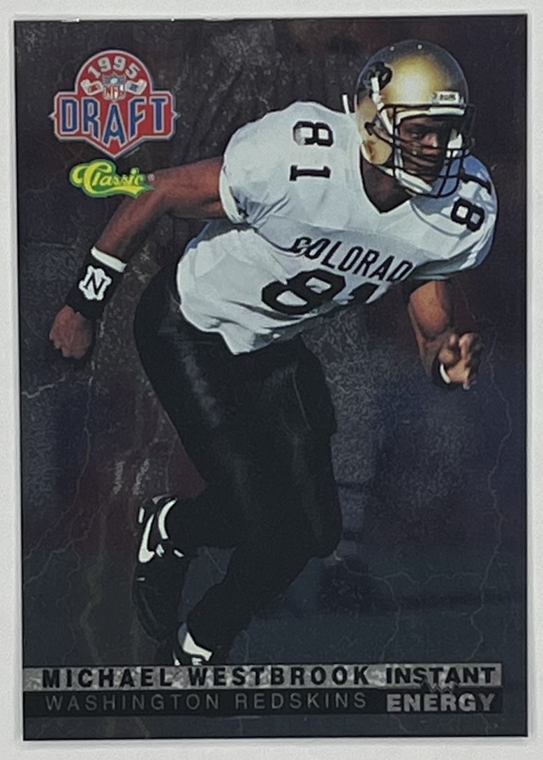 1995 Classic NFL Rookies Instant Energy #IE3 Michael Westbrook Redskins