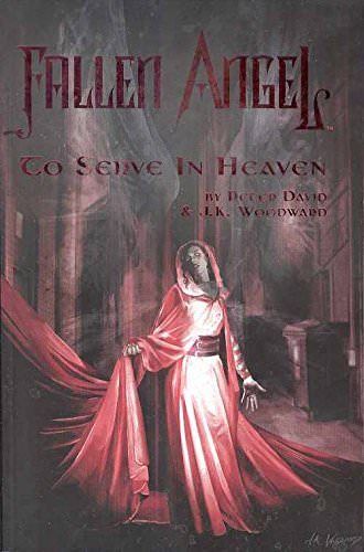 Fallen Angel Volume 1 To Serve in Heaven Paperback 2006